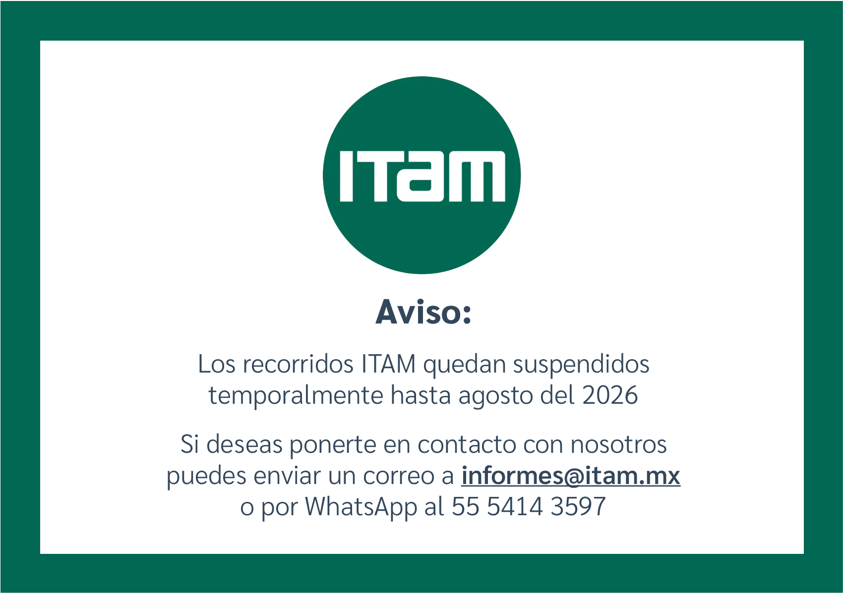 Los recorridos ITAM quedan suspendidos temporalmente hasta agosto del 2026